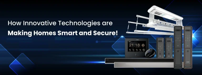 How-Innovative-Technologies-are-Making-Homes-Smart-and-Secure
