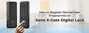 How to Register Normal User Fingerprints on Xeno X-Gate Digital Lock