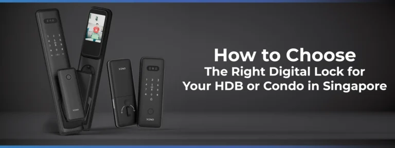 How to Choose the Right Digital Lock for Your HDB or Condo in Singapore