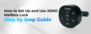 How to Set Up and Use XENO Mailbox Lock Step by Step Guide